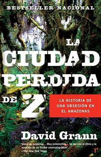 La ciudad perdida de Z / The Lost City of Z = The Lost City of Z