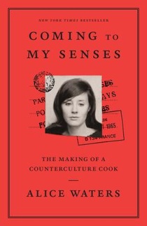 Coming to My Senses: The Making of a Counterculture Cook voorzijde