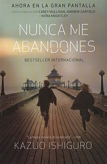 Ishiguro, K: Nunca Me Abandones / Never Let Me Go voorzijde