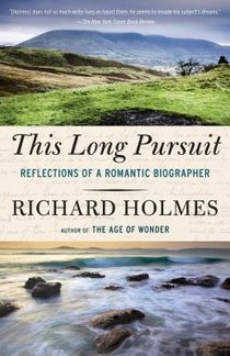 This Long Pursuit: Reflections of a Romantic Biographer voorzijde