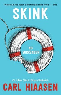 Hiaasen, C: Skink--No Surrender