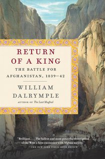 Return of a King: The Battle for Afghanistan, 1839-42 voorzijde