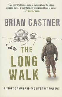 The Long Walk: A Story of War and the Life That Follows