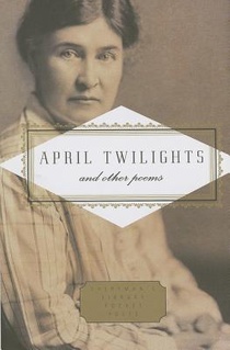 April Twilights and Other Poems: Foreword by Robert Thacker voorzijde