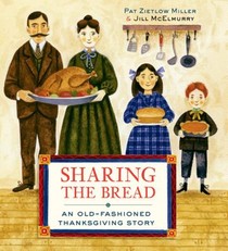 Sharing the Bread: An Old-Fashioned Thanksgiving Story voorzijde