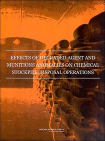 Effects of Degraded Agent and Munitions Anomalies on Chemical Stockpile Disposal Operations