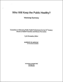 Who Will Keep the Public Healthy?