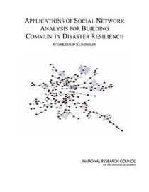 Applications of Social Network Analysis for Building Community Disaster Resilience