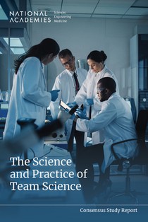 The Science and Practice of Team Science