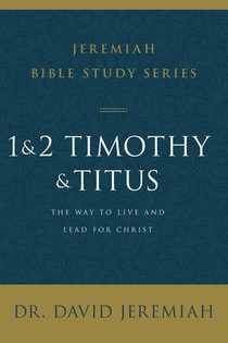 1 and 2 Timothy and Titus