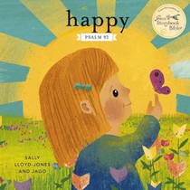 Happy: A Song of Joy and Thanks for Little Ones, Based on Psalm 92. voorzijde