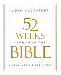 52 Weeks through the Bible