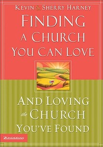 Finding a Church You Can Love and Loving the Church You've Found