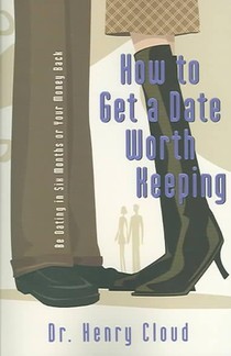 How to Get a Date Worth Keeping voorzijde