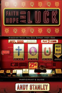 Faith, Hope, and Luck Bible Study Participant's Guide