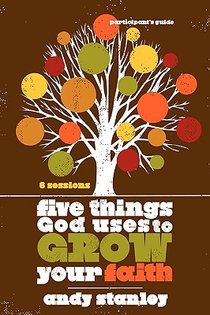 Five Things God Uses to Grow Your Faith Bible Study Participant's Guide voorzijde