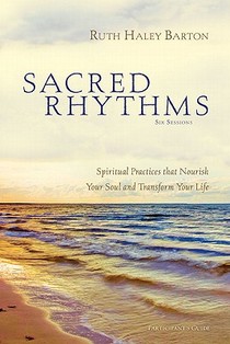 Sacred Rhythms Bible Study Participant's Guide voorzijde