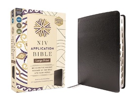 NIV Application Bible, Large Print, European Bonded Leather, Black, Red Letter, Indexed, Comfort Print: Bringing the Ancient Message of the Bible Into