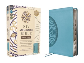 NIV Application Bible, Large Print, Leathersoft, Teal, Red Letter, Thumb Indexed, Comfort Print: Bringing the Ancient Message of the Bible Into Your W