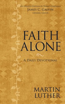 Faith Alone: A Daily Devotional