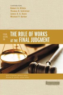 Four Views on the Role of Works at the Final Judgment voorzijde