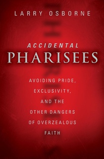 Accidental Pharisees