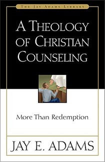 A Theology of Christian Counseling