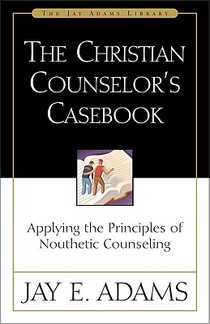 The Christian Counselor's Casebook