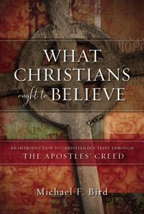 What Christians Ought to Believe voorzijde