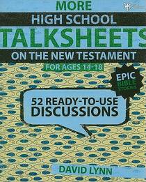 More High School TalkSheets on the New Testament, Epic Bible Stories