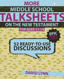 More Middle School TalkSheets on the New Testament, Epic Bible Stories voorzijde