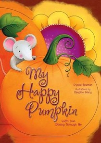 My Happy Pumpkin: God's Love Shining Through Me