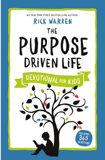 The Purpose Driven Life Devotional for Kids