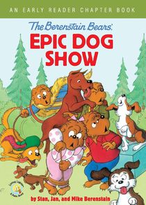 The Berenstain Bears' Epic Dog Show