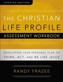 The Christian Life Profile Assessment Workbook Updated Edition