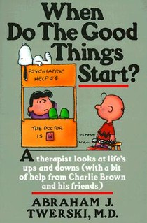When Do the Good Things Start?