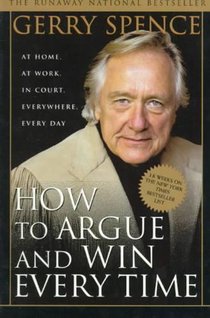 How to Argue & Win Every Time