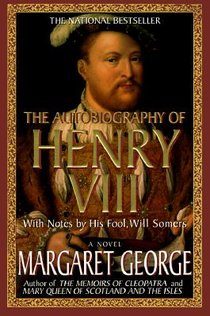 The Autobiography of Henry VIII