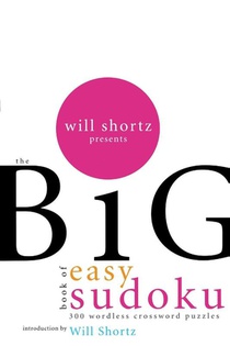 WILL SHORTZ BIG EASY SUDOKU