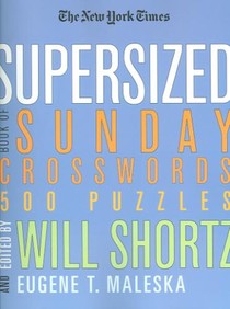 The New York Times Supersized Book of Sunday Crosswords