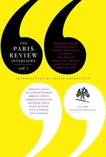 The Paris Review Interviews, I