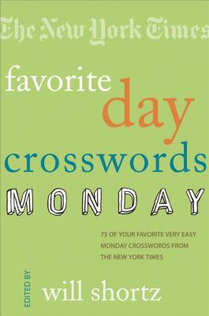 The New York Times Favorite Day Crosswords: Monday