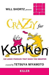 Will Shortz Presents Crazy for Kenken Killer