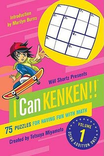 Will Shortz Presents I Can Kenken! Volume 1