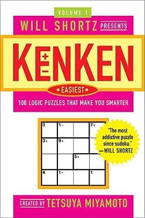 Will Shortz Presents KenKen Easiest Volume 1