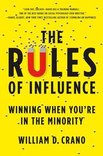 Crano, W: Rules of Influence