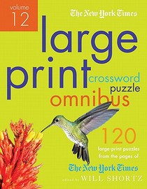 The New York Times Large-Print Crossword Puzzle Omnibus Volume 12