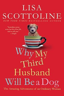 Why My Third Husband Will Be a Dog