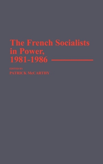 The French Socialists in Power, 1981-1986