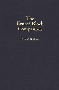 The Ernest Bloch Companion